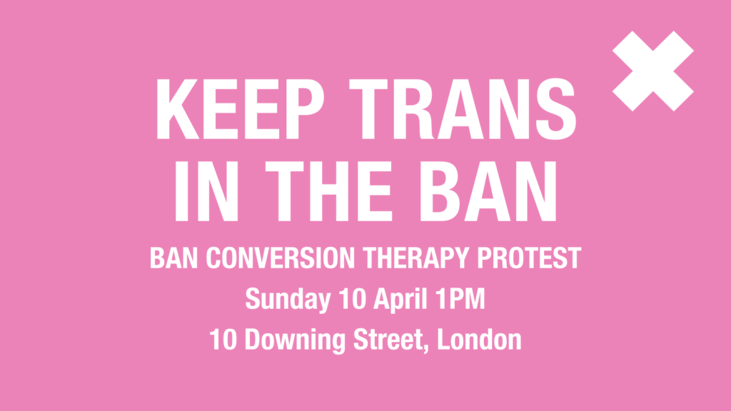 PROTEST THIS SUNDAY- Protesting the Conversion Therapy Ban Trans screw job.