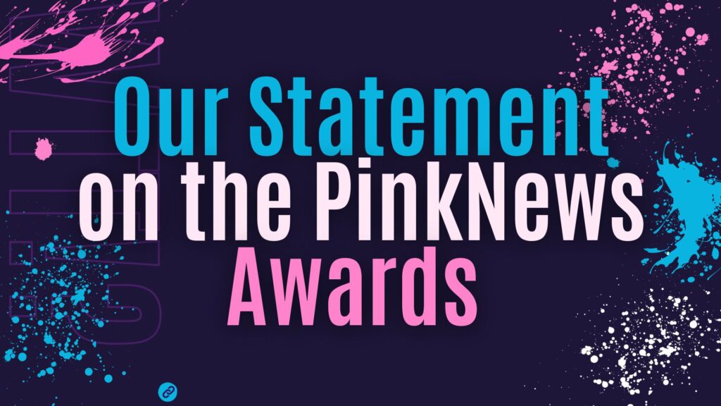 Our Statement on the PinkNews Awards