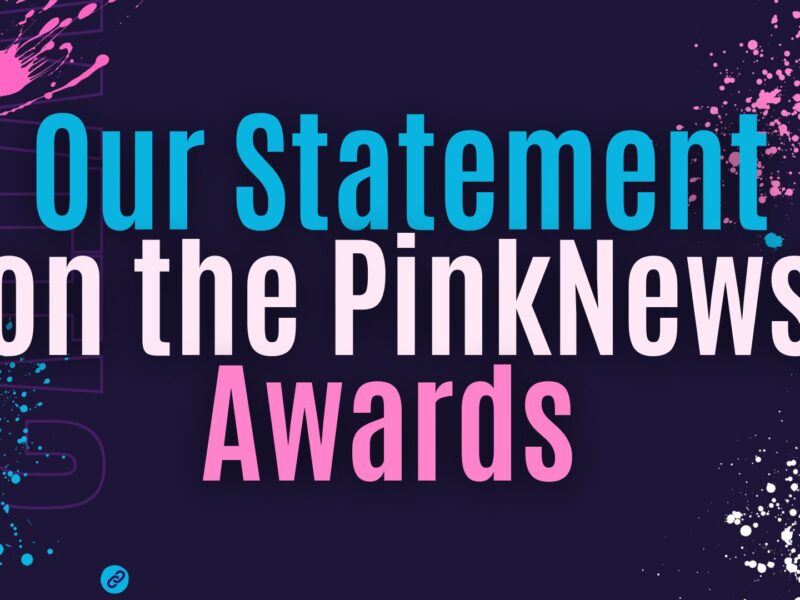 Our Statement on the PinkNews Awards