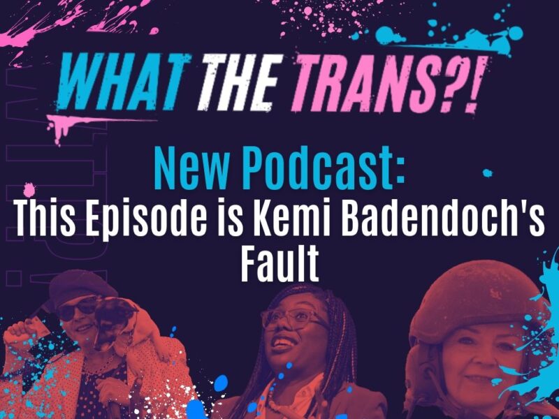 PODCAST – This Episode is Kemi Badenoch’s Fault