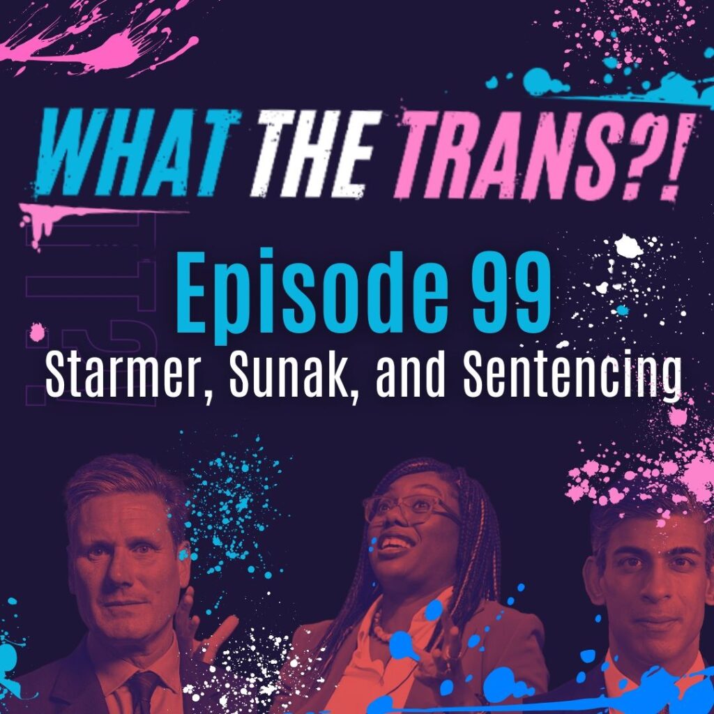 PODCAST – Starmer, Sunak and Sentencing