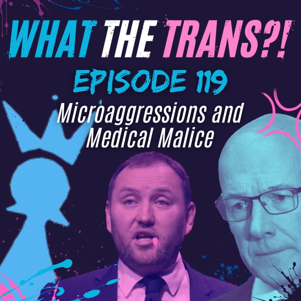 PODCAST [TRANSCRIBED] – Microaggressions & Medical Malice