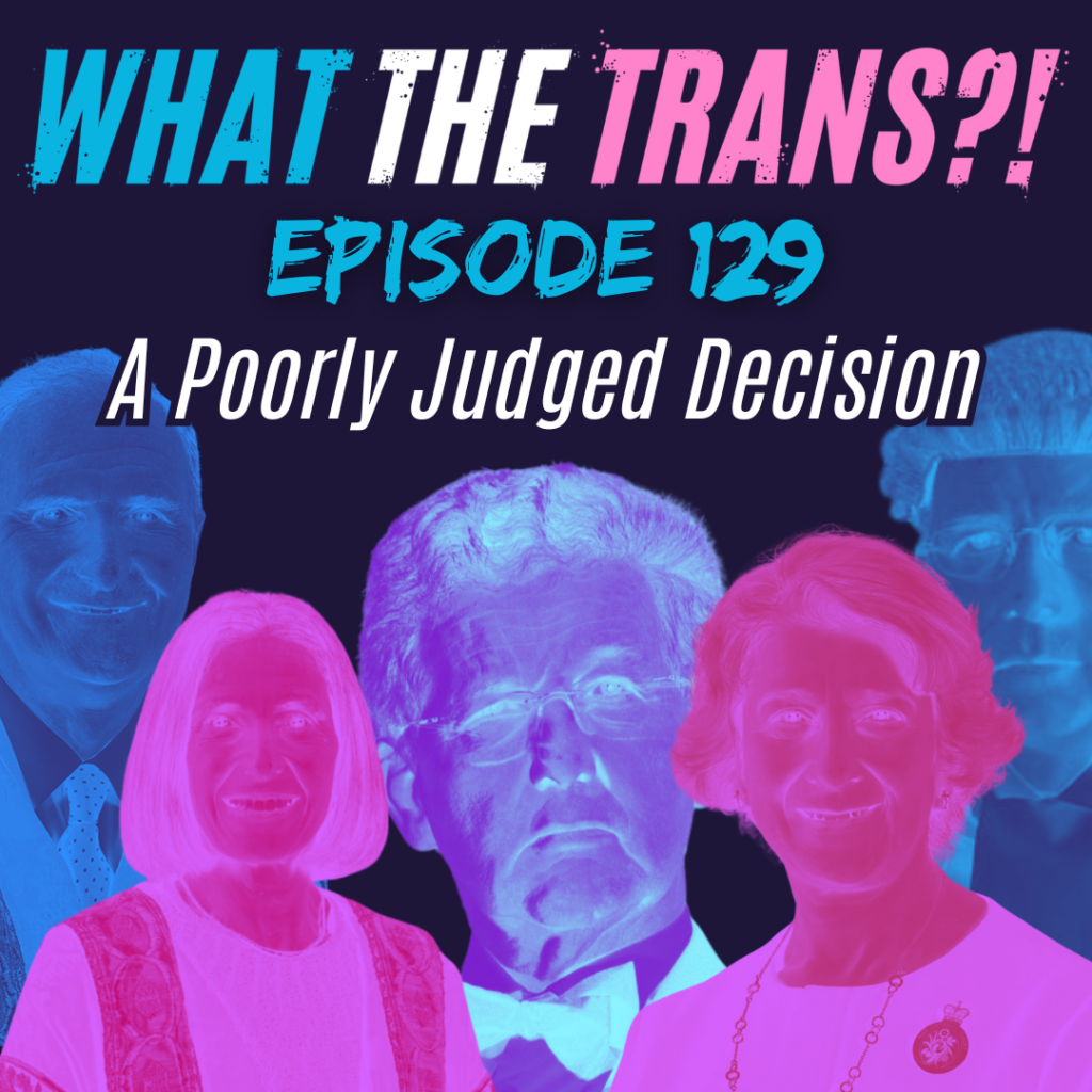 PODCAST [TRANSCRIPT] – A Poorly Judged Decision