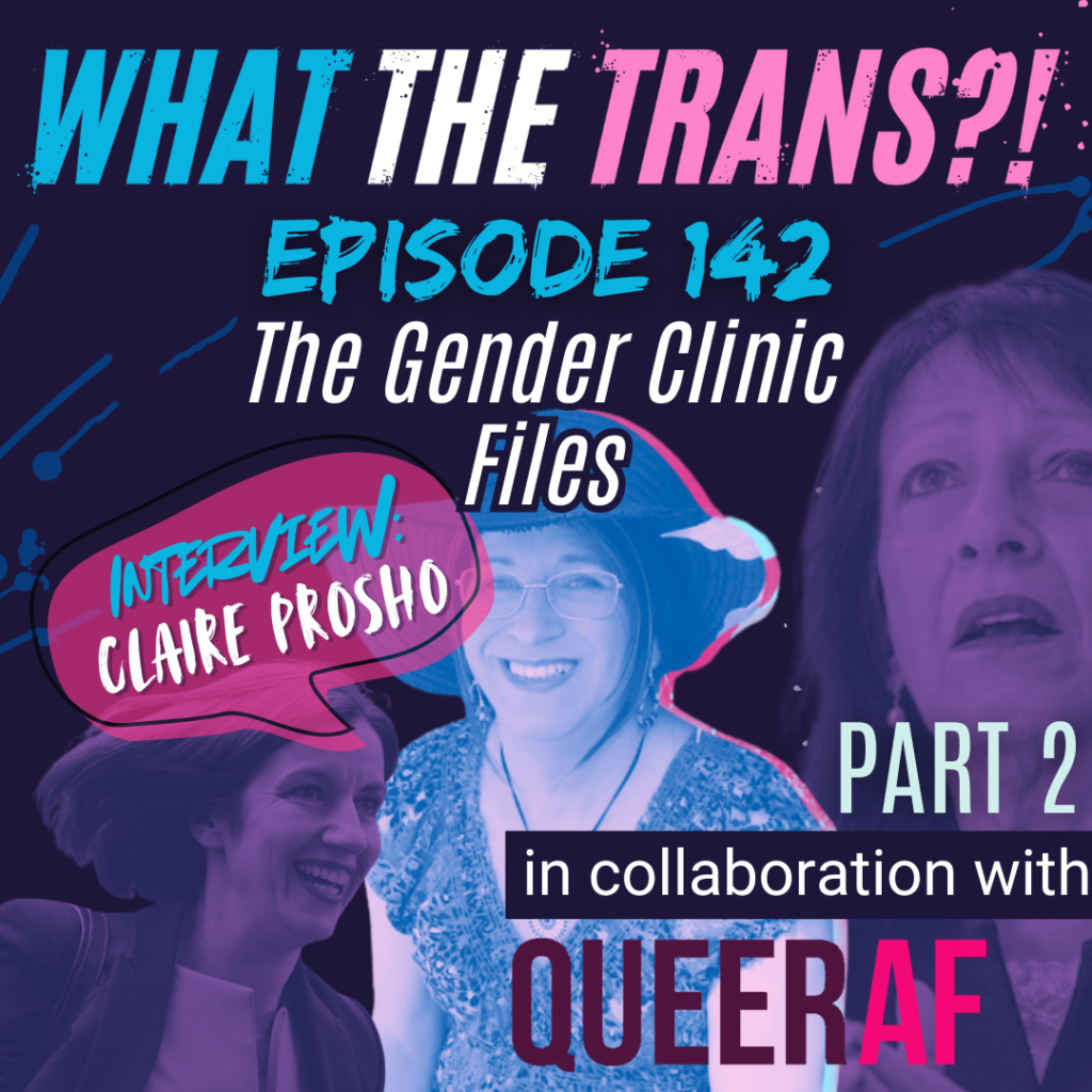 PODCAST – The Gender Clinic Files (Part 2)