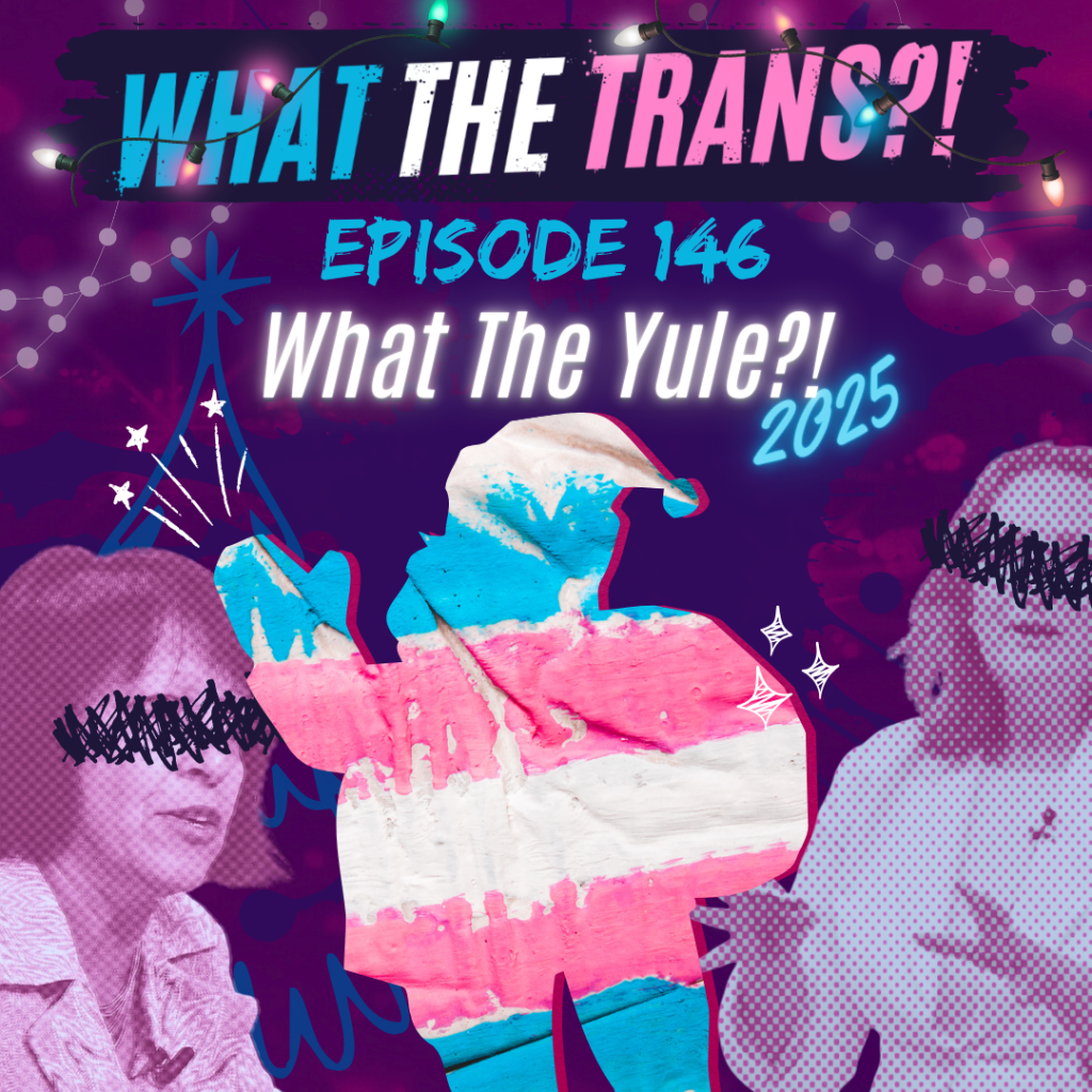 PODCAST – What the Yule?! 2025