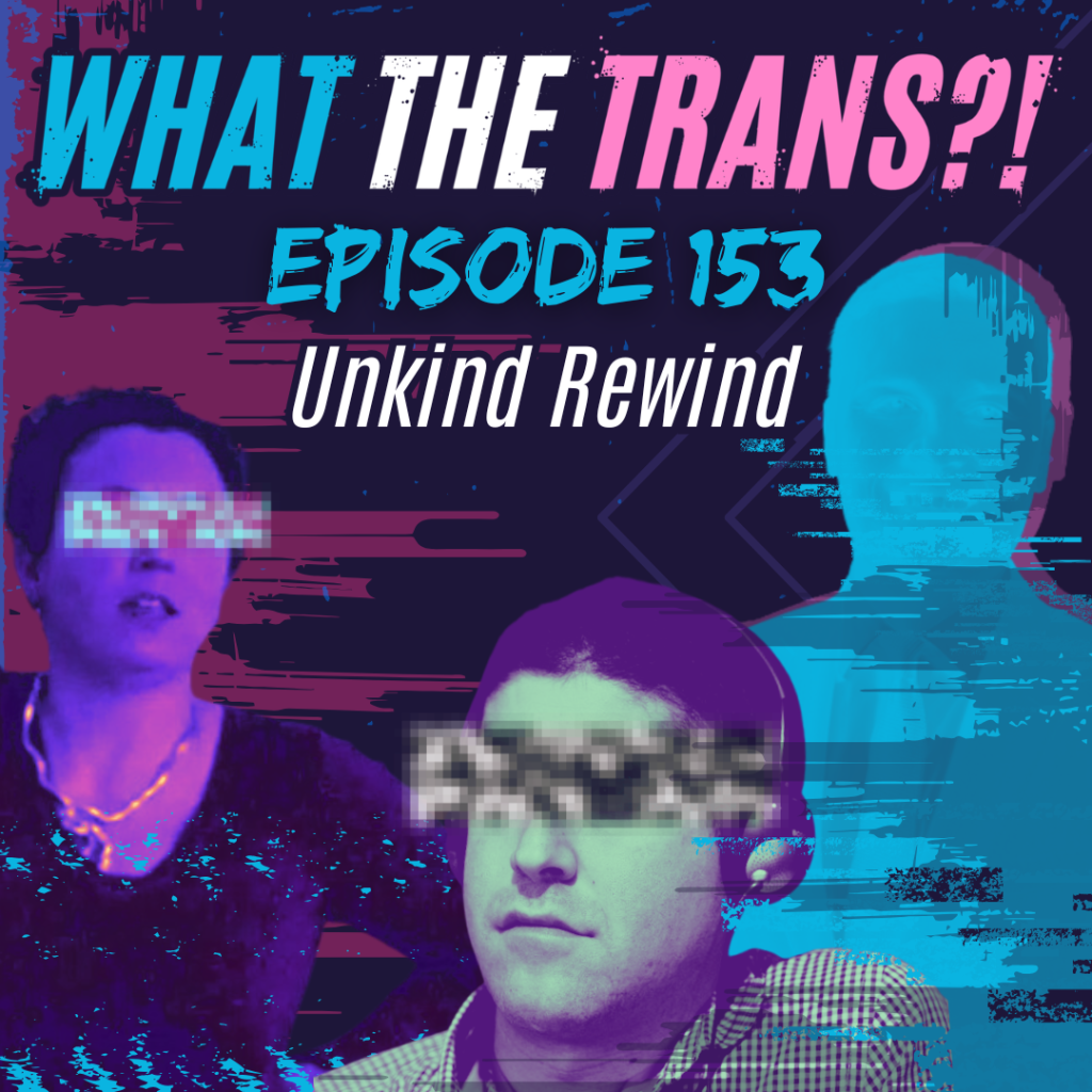 PODCAST – Unkind Rewind