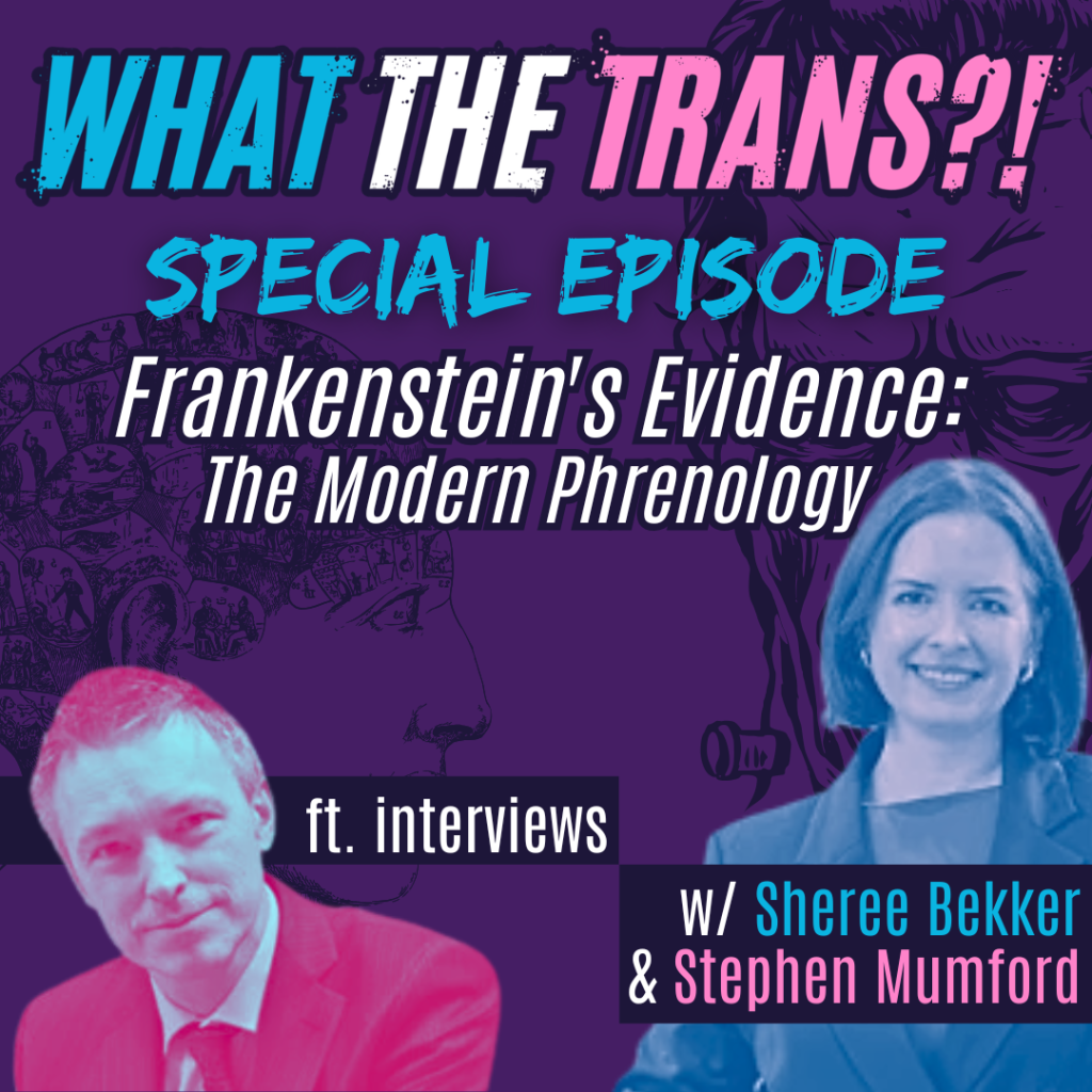 PODCAST – Frankenstein’s Evidence: The Modern Phrenology