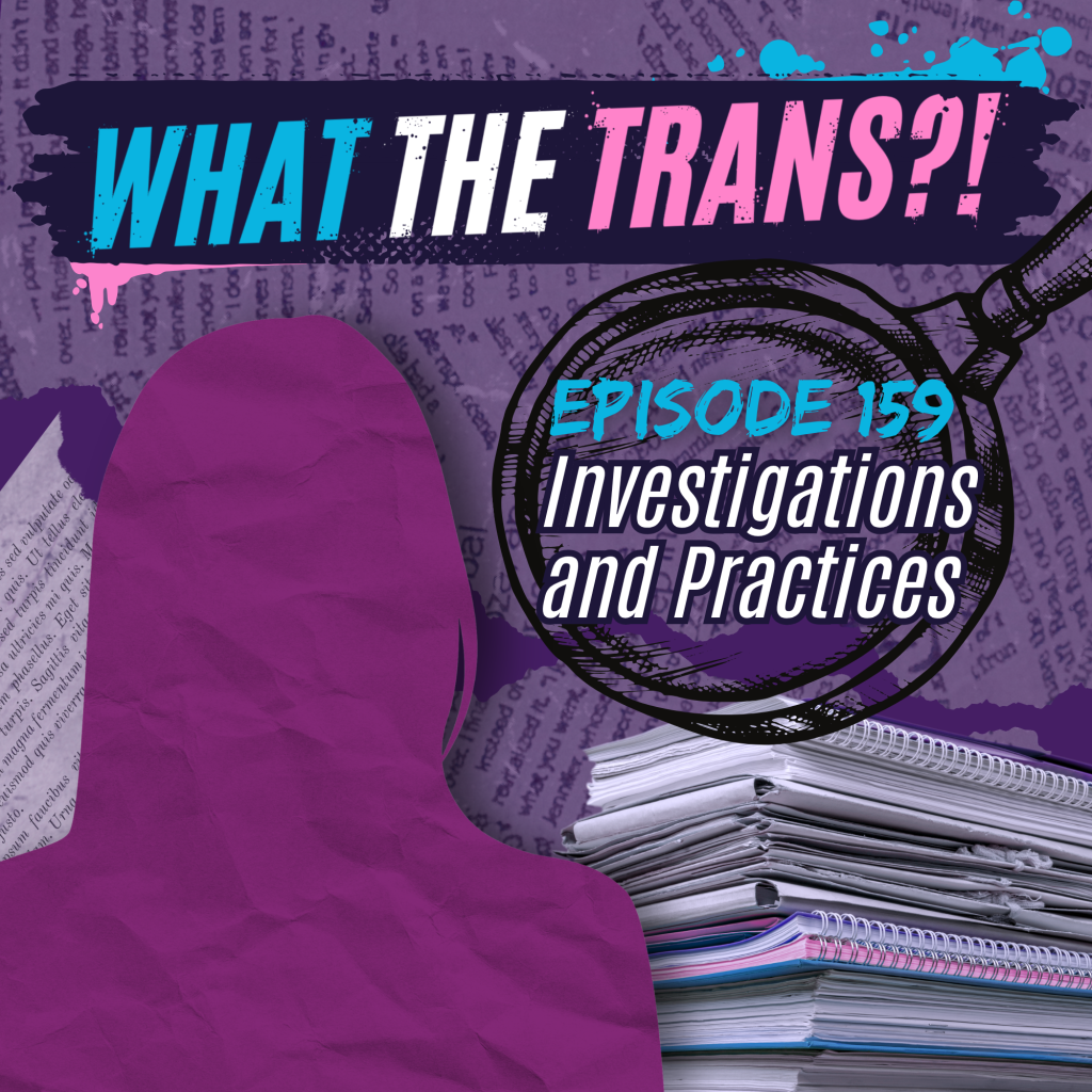 PODCAST – Investigations and Practices